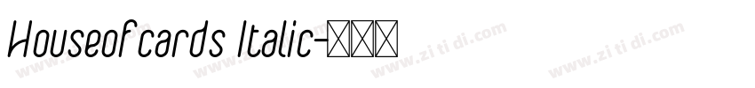 Houseofcards Italic字体转换